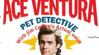 Ace Ventura Pet Detective quotSeriesquot Intro quotWith Jim Carreys actual voicequot [upl. by Parshall233]