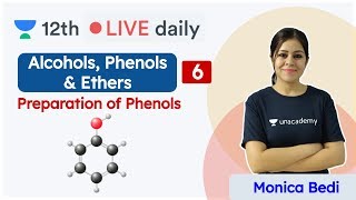 CBSE Class 12 Alcohols Phenols amp Ethers L6  Chemistry  Unacademy Class 11 amp 12  Monica Bedi [upl. by Elianora]