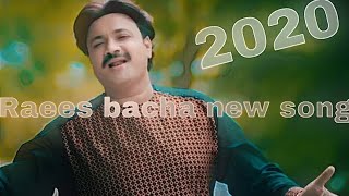 Raees bacha new song 2020 [upl. by Brendin]