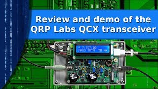 Ham Radio  Review and demo of the QRP labs QCX transceiver kit [upl. by Merriman]