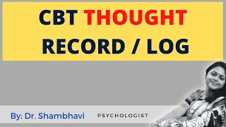 CBT Thought Record  CBT Thought Log [upl. by Starobin]