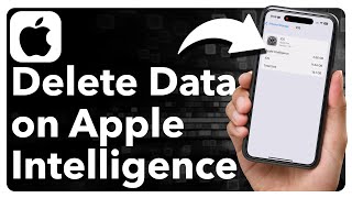 How To Delete Apple Intelligence Data On iPhone [upl. by Ingelbert]