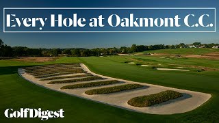 Every Hole at Oakmont Country Club  Golf Digest [upl. by Leonelle516]