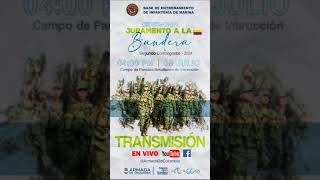 🫡 Únete a la transmisión juremos bandera con nuestros jóvenes Infantes de Marina ¡te esperamos 🇨🇴 [upl. by Jaworski]