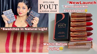 NEW Myglamm POUT By Karan Johar Matte Plumping Lipsticks Swatches amp Honest Review  Shilpa Kar [upl. by Revlis884]