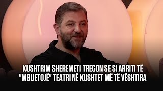 Kushtrim Sheremeti tregon se si arriti të quotmbijetojëquot teatri në kushtet më të vështira [upl. by Enair]