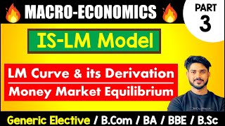 LM Model amp Its Derivation  Money Market Equilibrium Macroeconomics  GE BCom BA Bsc DU Sem2 [upl. by Ailecara]