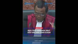 Irjen Teddy Minahasa Sebut Dody Mau Niru Kisah Sukses Eliezer [upl. by Corenda967]