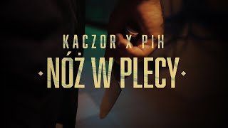 Kaczor X Pih  Nóż w Plecy prod Choina VIDEO [upl. by Angelo]