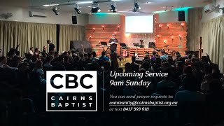 Cairns Baptist Church Sunday 10 November 2024 [upl. by Tati]