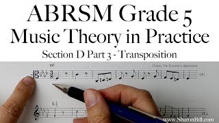 ABRSM Music Theory Grade 5 Section D Part 3 Transposition with Sharon Bill [upl. by Anum265]