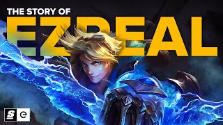 The Story of Ezreal Just Play Perfect [upl. by Chemosh]