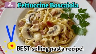 Easy Fettuccine Boscaiola Pizzerias best selling pasta recipe [upl. by Jemy53]