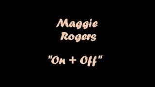 maggie rogers  On and Off karaoke [upl. by Odranar]