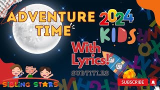 Adventure Time Fun Exploration Song for Nursery Rhymes Kids Songs Discovery amp Learning Through Play [upl. by Eilloh794]