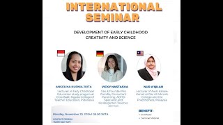 International Webinar Session 1 Development of Early Childhood Creativity and Science [upl. by Adnema]