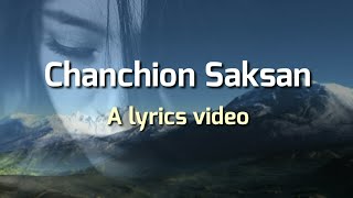 Chanchion Saksan with Lyrics  Garo Song [upl. by Anglim]