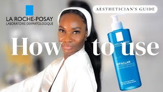 How to use La RochePosay Effaclar Purifying Foaming Gel Cleanser for Oily BlemishProne Skin [upl. by Coshow322]