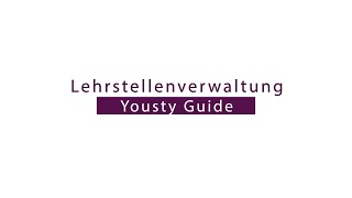 Lehrstellenverwaltung  Yousty Guide [upl. by Nodlehs182]