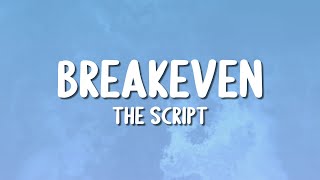 The Script  Breakeven Lyrics [upl. by Weider]