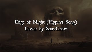 Edge of Night Pippins Song  ScareCrow Cover [upl. by Mcdermott]