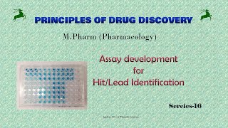 Assay development for Hit or Lead Identification  Series 16 [upl. by Hoskinson]