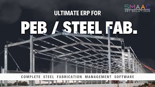 Transform Your PEB  Steel Fabrication Business with Smaac Steel ERP A Comprehensive Guide [upl. by Adnauqahs]