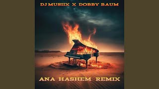 Ana Hashem feat Chana Ruchy Remix [upl. by Nannette]