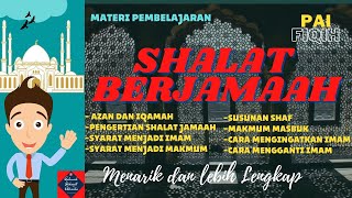 SHALAT BERJAMAAH  MATERI PEMBELAJARAN FIQIH DAN PAI [upl. by Llenej177]