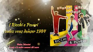 I Ricchi e Poveri  Voulez vous danser 1984 [upl. by Eiramasil]