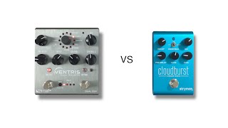 Strymon Cloudburst vs Source Audio Ventris [upl. by Hnilym]