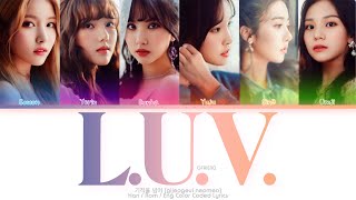 GFRIEND 여자친구 기적을 넘어 LUV Color Coded Lyrics HanRomEng [upl. by Akeber]