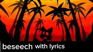 Beseech with lyrics [upl. by Ssilb]