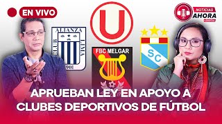 Todo sobre la aprobación de la ley en apoyo a clubes deportivos de fútbol I TVPerú Noticias EN VIVO [upl. by Barde218]