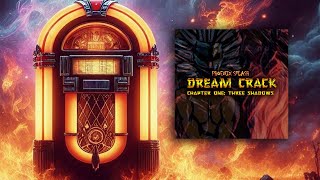 Magic Jukebox  Dream Crack Chapter One Three Shadows Full Album [upl. by Ajet116]