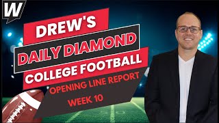 College Football Week 10 Opening Line Report  CFB Picks and Predictions  Drews Daily Diamond [upl. by Nosila]