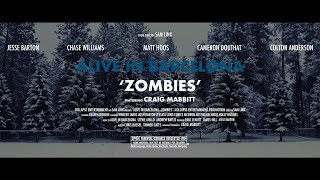 Alive In Barcelona  Zombies ft Craig Mabbitt Official Music Video [upl. by Aerdnwahs]