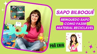 Sapo Bilboquê  Brinquedo Sapo  Material Reciclável  Prô Enir [upl. by Ykcim476]