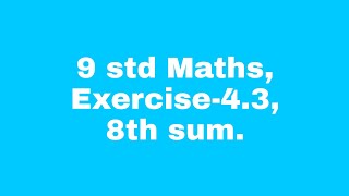 9 std maths  Exercise 43 8th sum [upl. by Sexela]