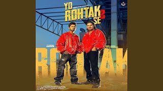 Yo Rohtak Se 2 feat Tijara Vines [upl. by Niletak713]