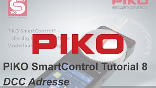 PIKO T008 SmartControl  Tutorial 8 DCC Adresse [upl. by Steady]