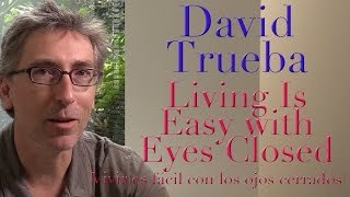 DP30 David Trueba Living Is Easy With Eyes Closed [upl. by Eemak]