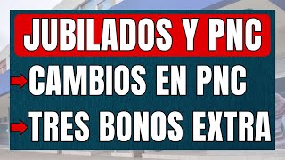 ✨ TRES BONOS extra con AUMENTO  CAMBIO en PNC 👉🏻 JUBILADOS y PENSIONADOS ANSES [upl. by Constanta]