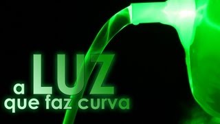 A luz que faz curva na água EXPERIÊNCIA de FÍSICA [upl. by Almund]