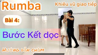 Rumba Bài 4 Bước Kết dọc [upl. by Eenwahs]