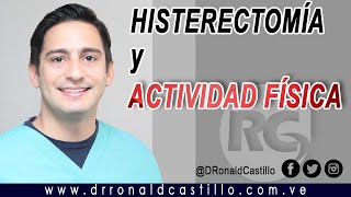 HISTERECTOMIA ¿CUANDO PUEDO HACER EJERCICIOS Consejos para iniciar actividad física [upl. by Sivatnod]