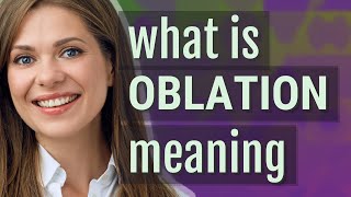 Oblation  meaning of Oblation [upl. by Ytak]