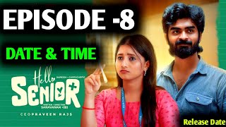 Hello SeniorEpisode 8New UpdatesAareesh ChippuchippyRelease DateTamil Webseries UpdatesGuna [upl. by Mureil]