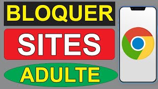 Comment bloquer les sites pour adultes sur google chrome [upl. by Fidel]