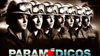 PARAMEDICOS El Soundtrack [upl. by Brottman]